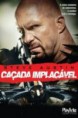 CAÇADA IMPLACÁVEL  -DUBLADO - STEVE AUSTIN